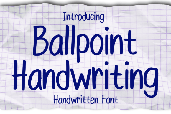 Ballpoint Handwriting: A Font That Feels Personal
