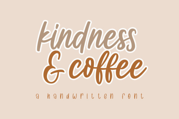 Kindness & Coffee: The Handwritten Font That Feels Like a Warm Hug