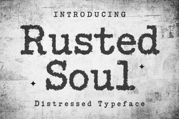 Rusted Soul: The Font That Tells a Story of Time and Texture
