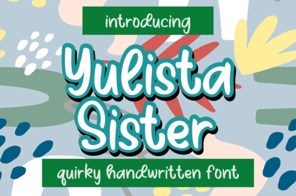 Why Yulista Sister Font Feels Like a Friendly Creative Partner